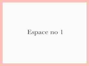 Espace 1